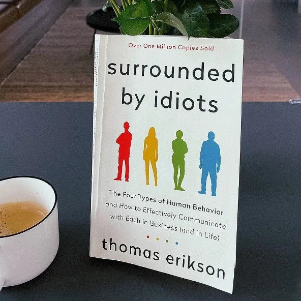 Surrounded By Idiots – The Four Types of Human Behavior by Thomas Erikson (English Bestseller Book) - Aussies Aura